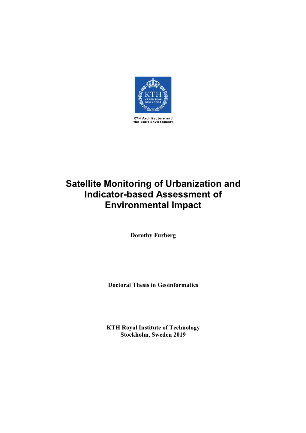 Satellite Monitoring of Urbanization and Indicator-Based Assessment of Environmental Impact