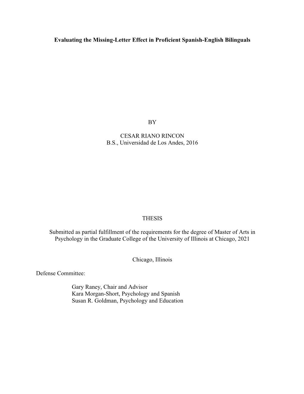 Evaluating the Missing-Letter Effect in Proficient Spanish-English Bilinguals