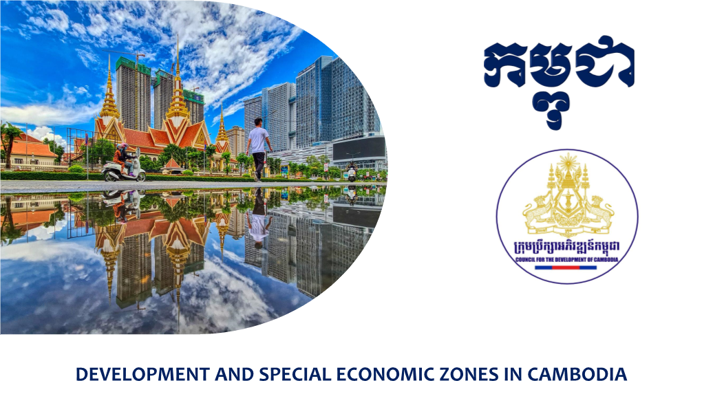 Development and Special Economic Zones in Cambodia Economic Growth And