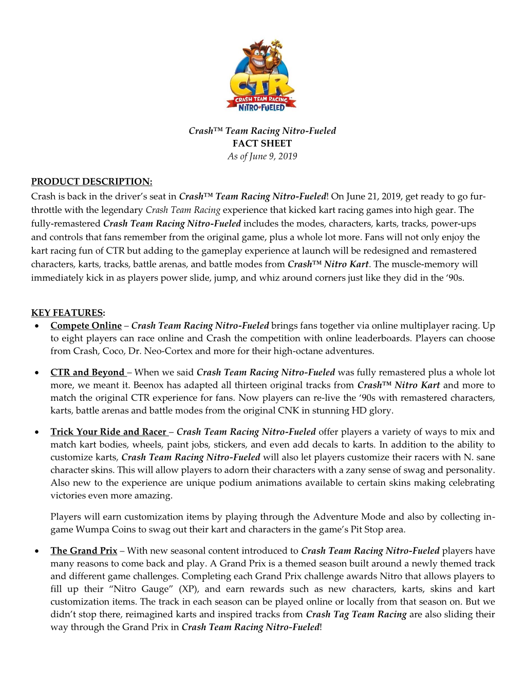 Crash™ Team Racing Nitro-Fueled FACT SHEET As of June 9, 2019