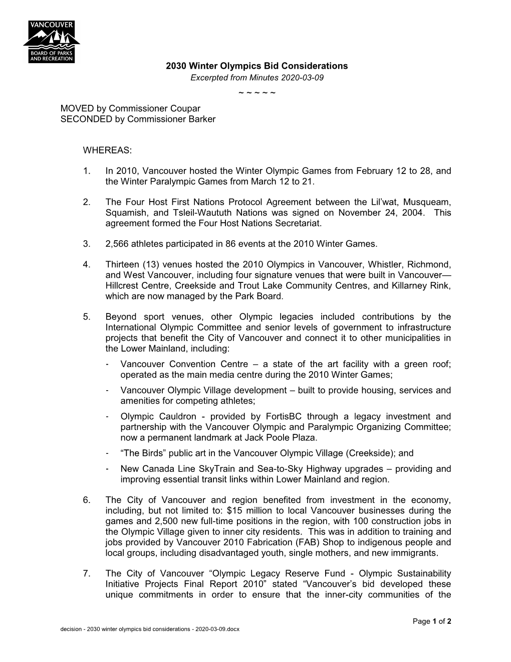 2030 Winter Olympics Bid Considerations Excerpted from Minutes 2020-03-09 ~ ~ ~ ~ ~ MOVED by Commissioner Coupar SECONDED by Commissioner Barker