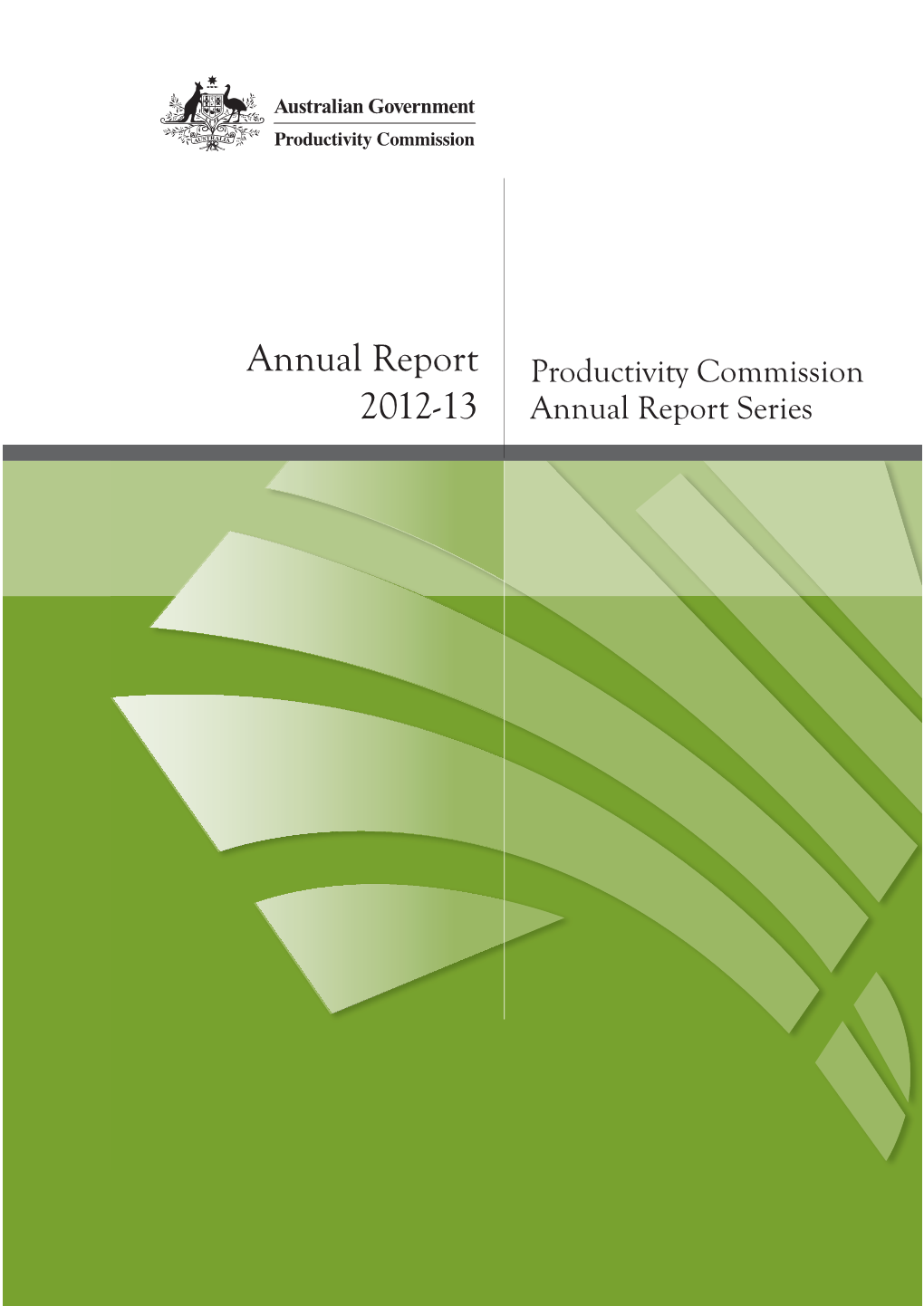 Annual Report 2012-13, Annual Report Series, Productivity Commission, Canberra