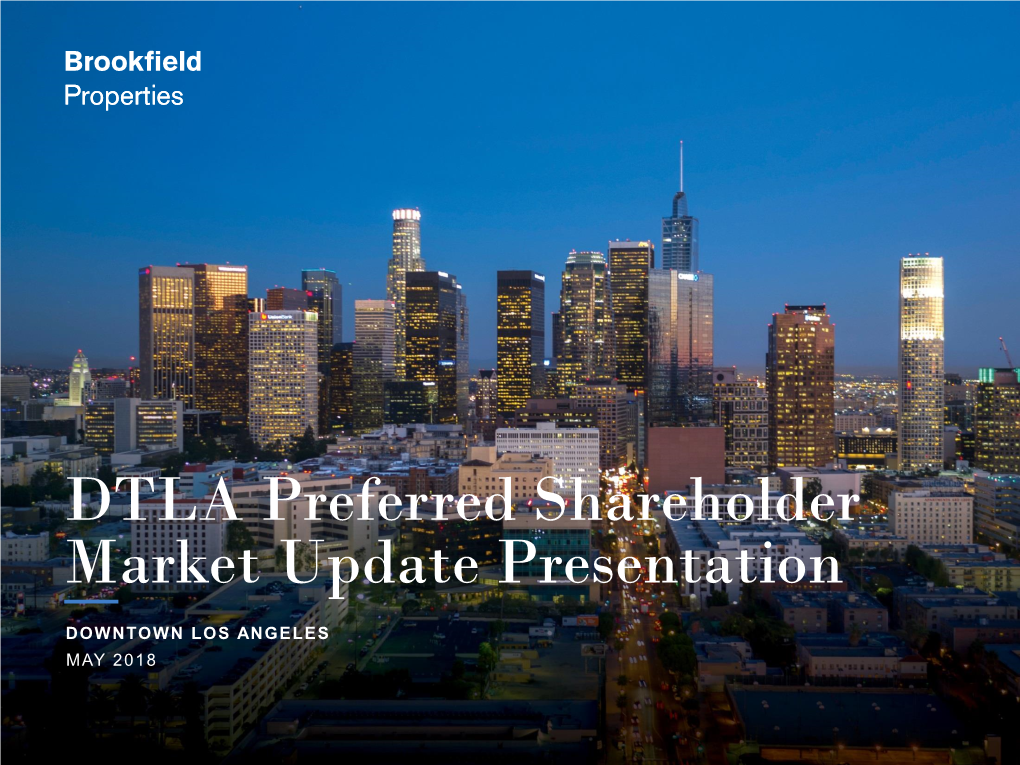 DTLA Preferred Shareholder Market Update Presentation