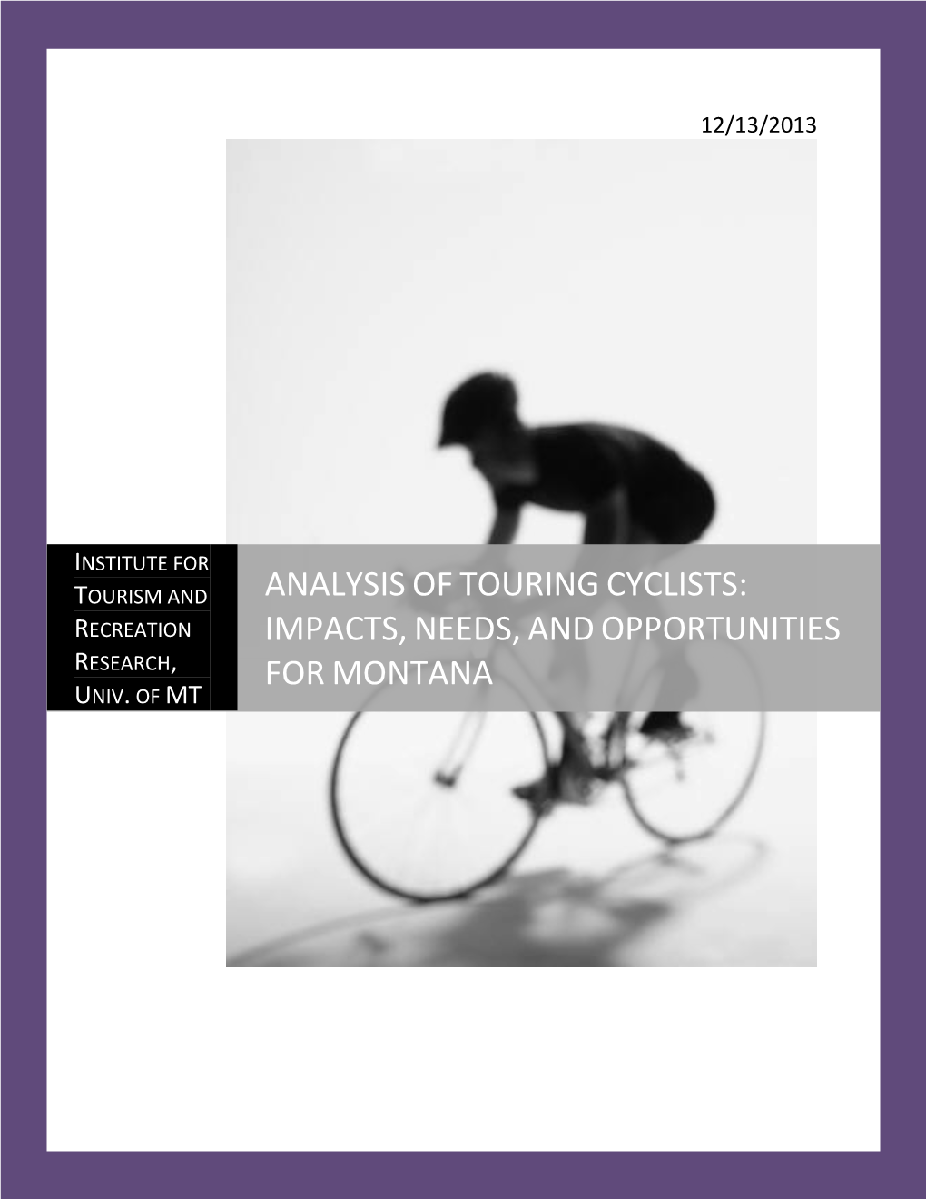 Analysis of Touring Cyclists: Impacts, Needs and Opportunities for Montana