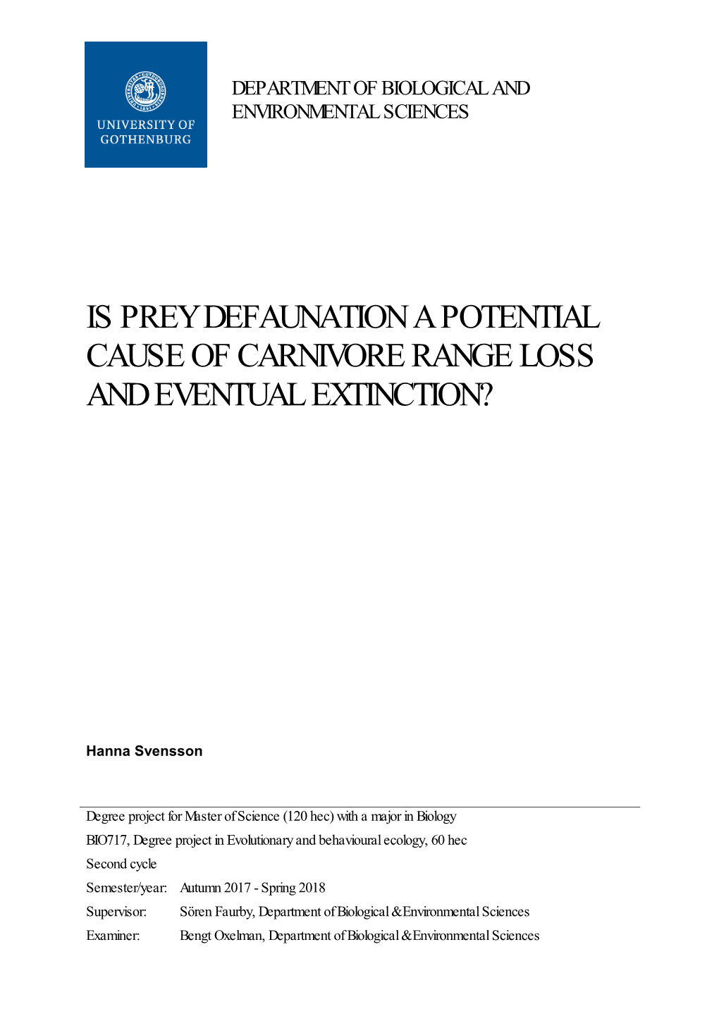 Is Prey Defaunation a Potential Cause of Carnivore Range Loss and Eventual Extinction?