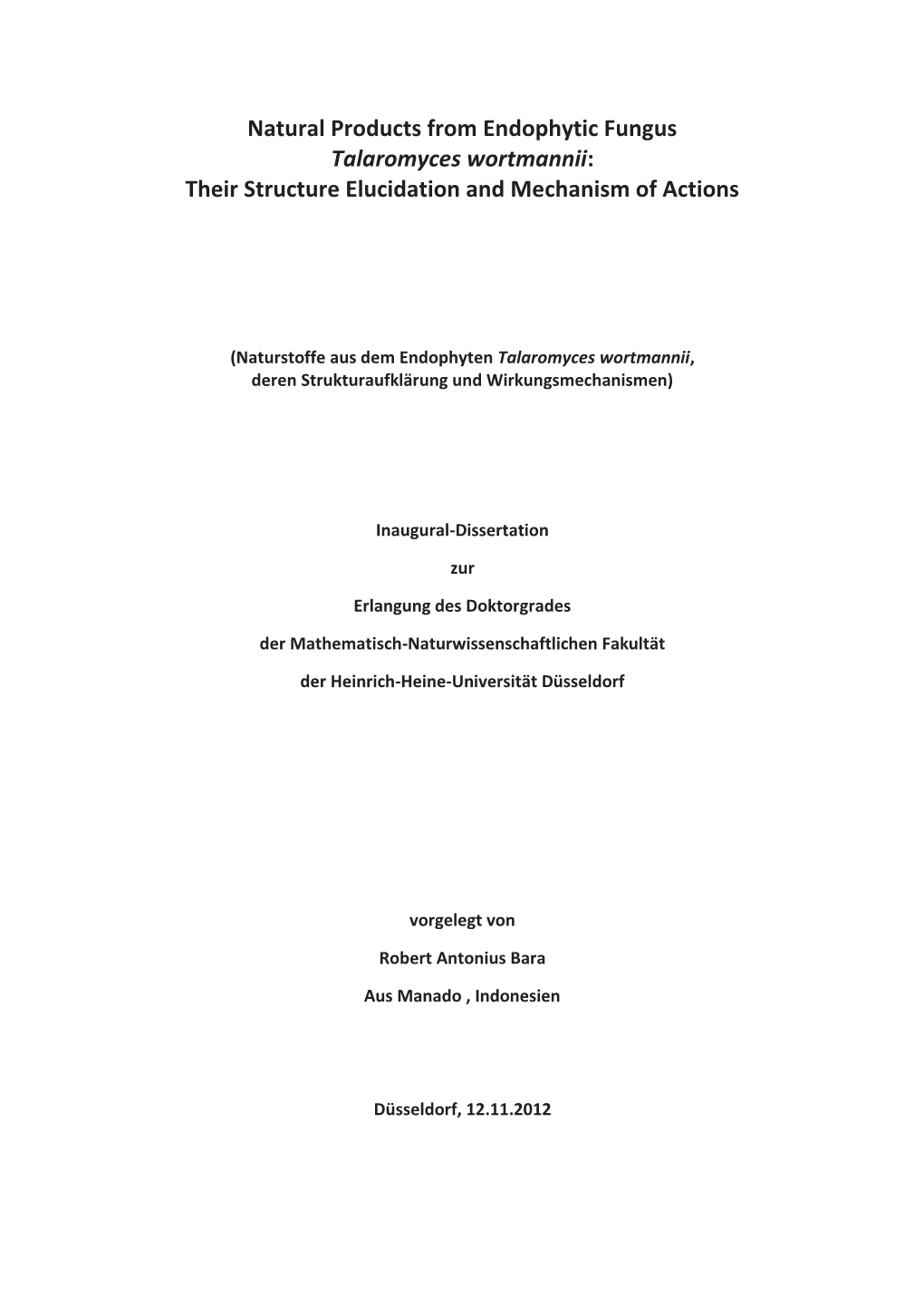 Natural Products from Endophytic Fungus Talaromyces Wortmannii: Their Structure Elucidation and Mechanism of Actions