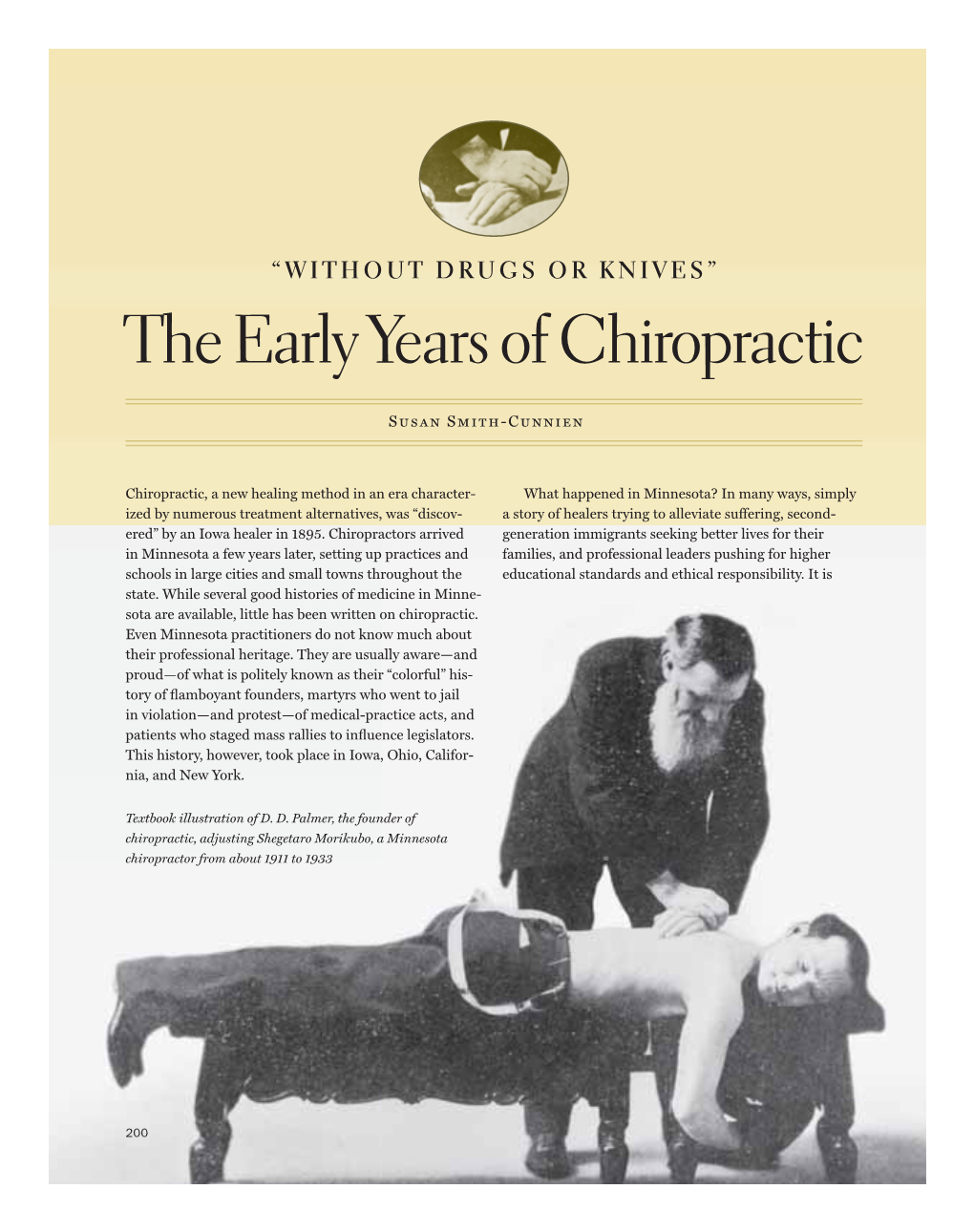"Without Drugs Or Knives" : the Early Years of Chiropractic