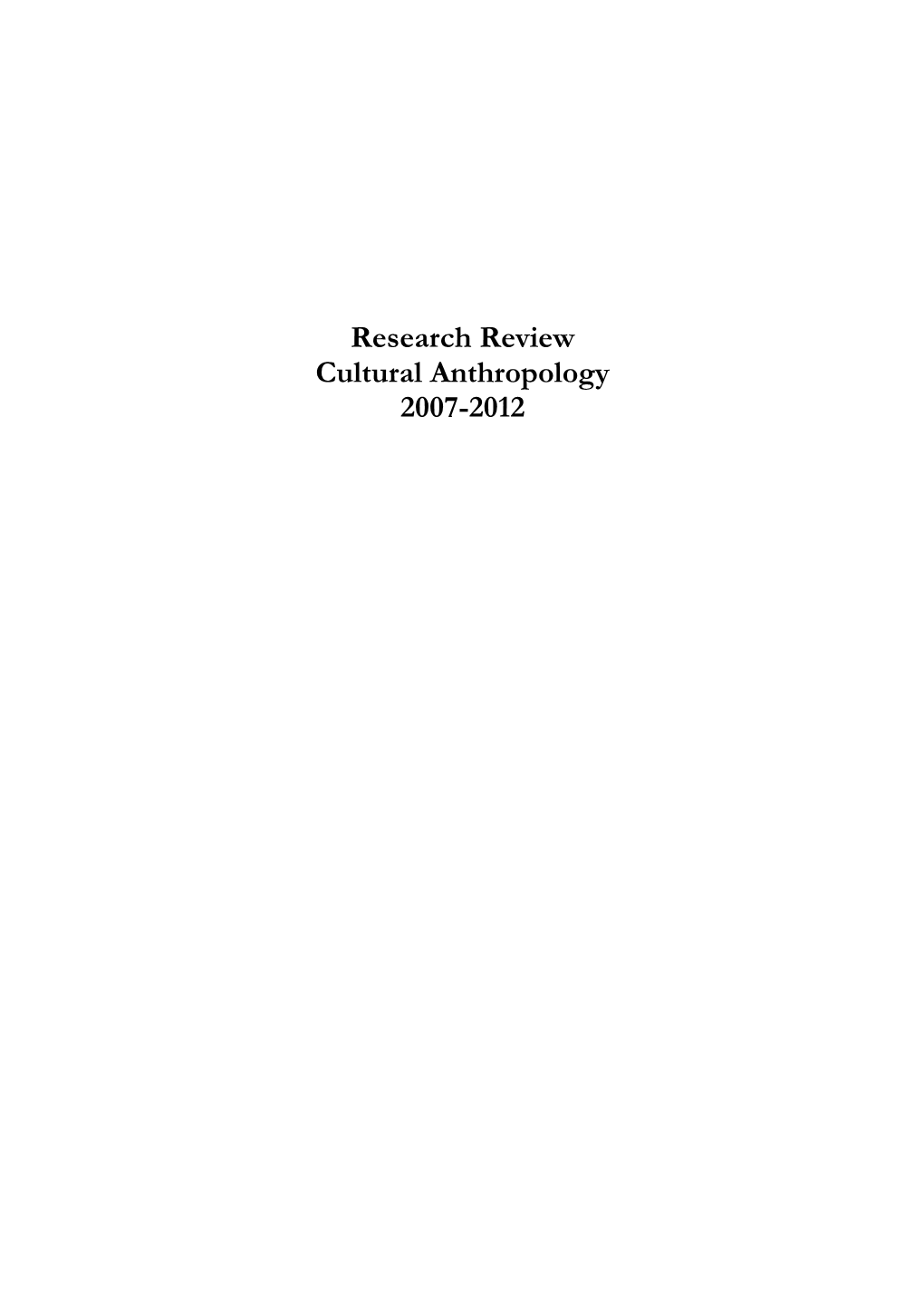 Research Review Cultural Anthropology 2007-2012