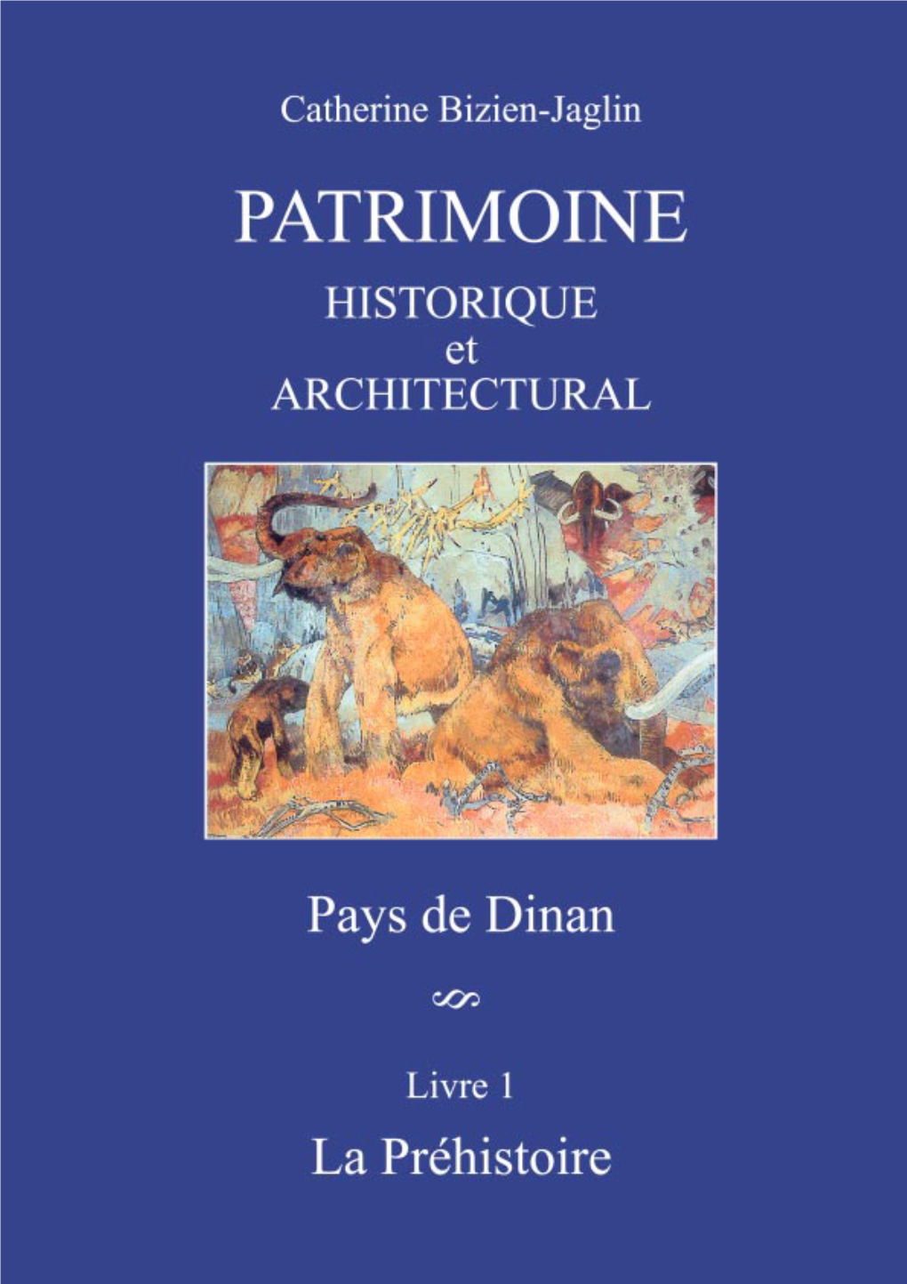 La Préhistoire : Le Paléolithique - Le Mésolithique - Le Néolithique