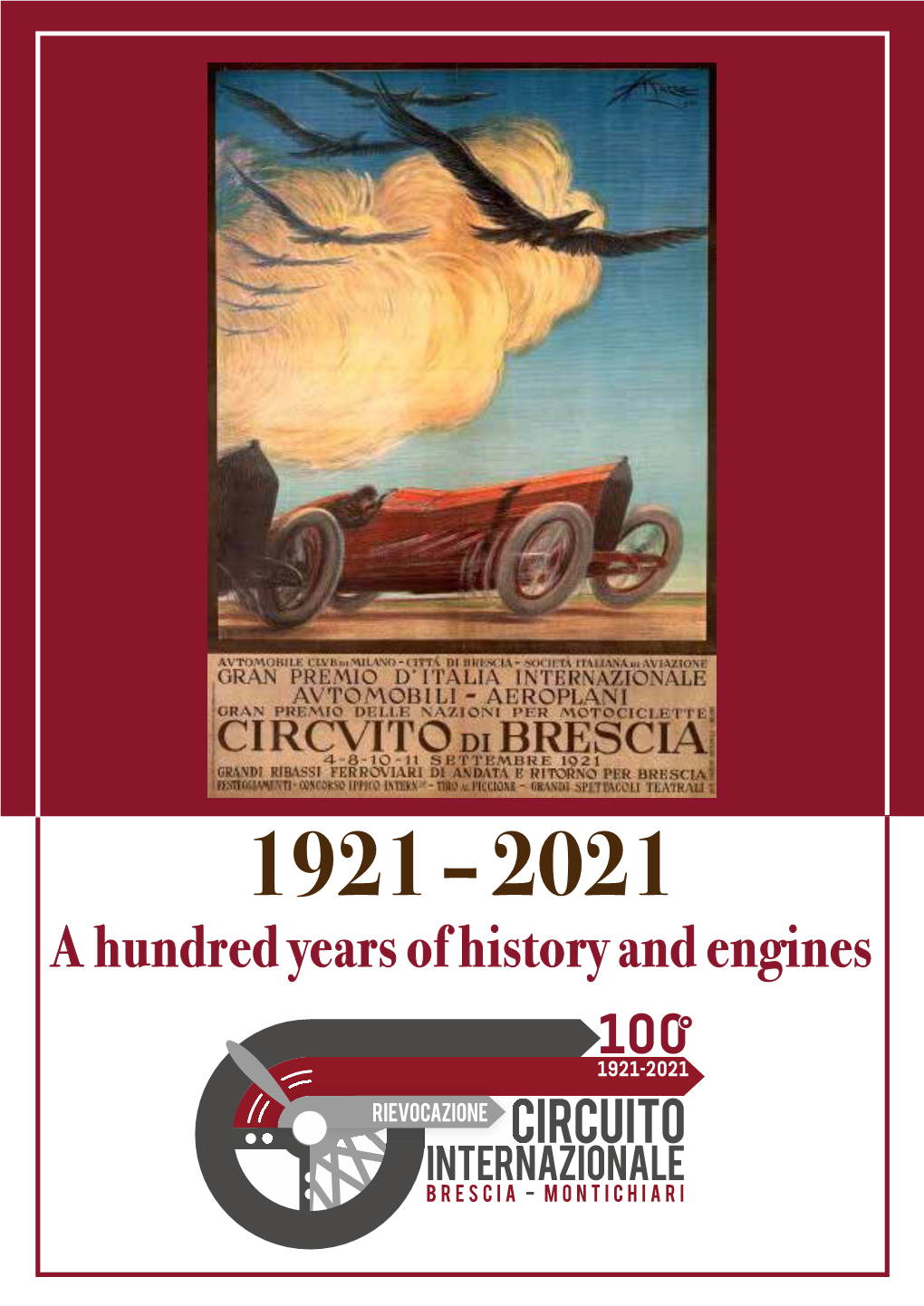 A Hundred Years of History and Engines ° 1921-2021100 ° 1921-2021100