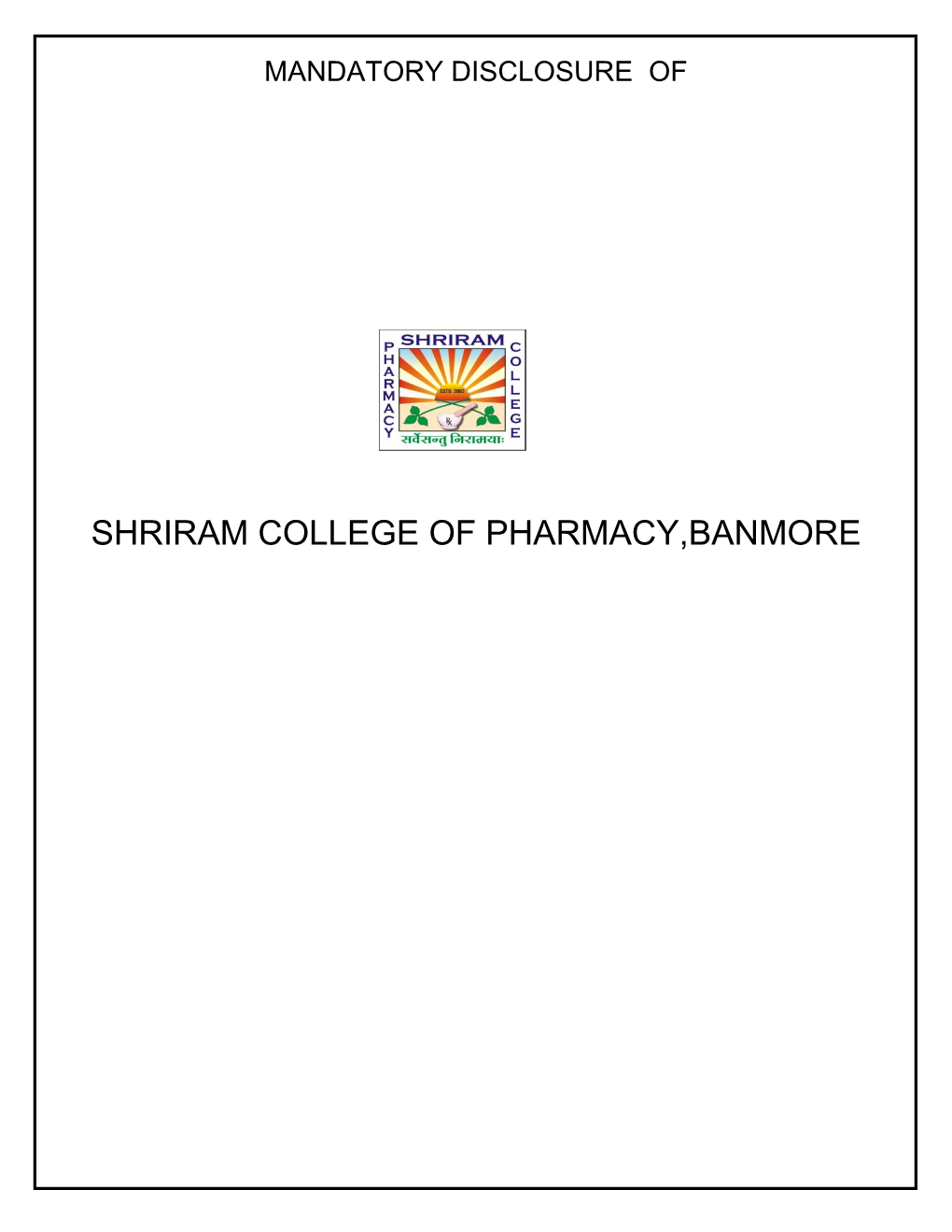 SHRIRAM COLLEGE of PHARMACY,BANMORE Appendix 10
