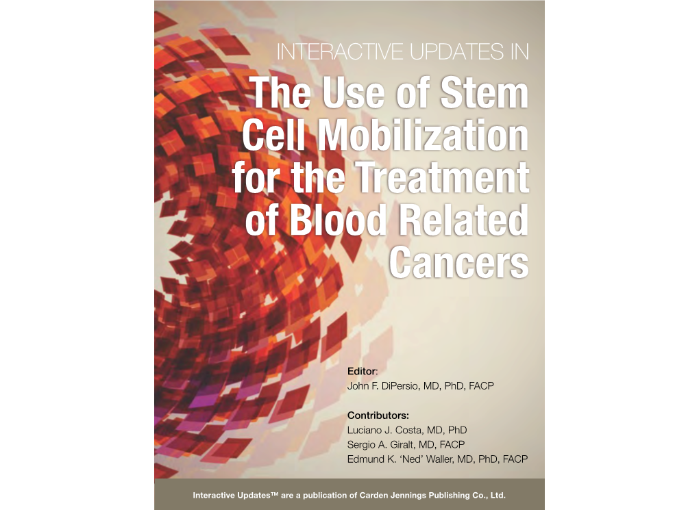 The Use of Stem Cell Mobilization for the Treatment of Blood Related Cancers