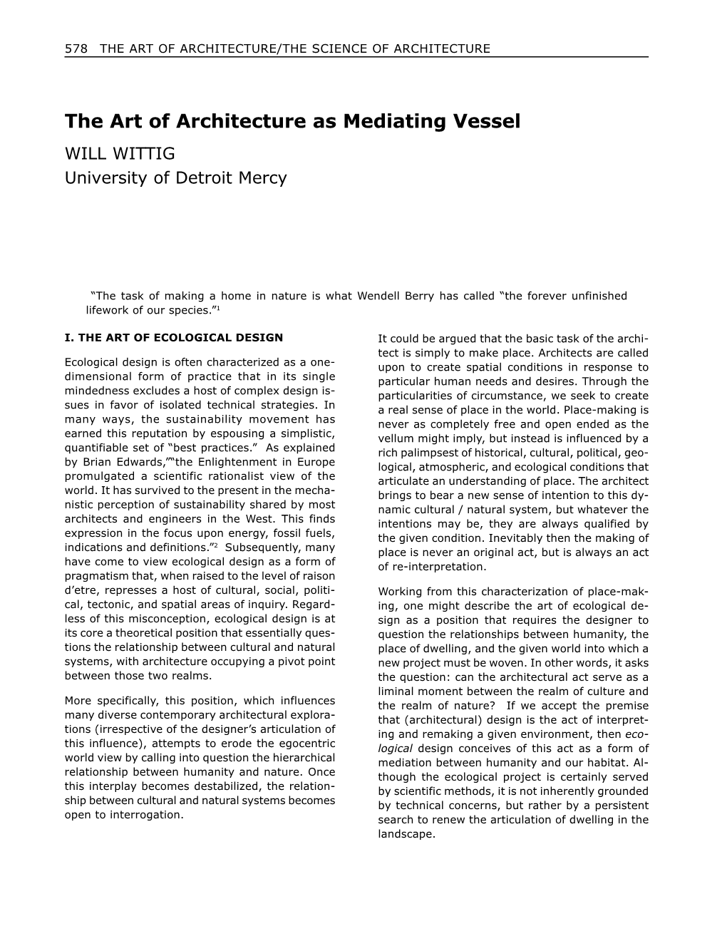 The Art of Architecture As Mediating Vessel WILL WITTIG University of Detroit Mercy