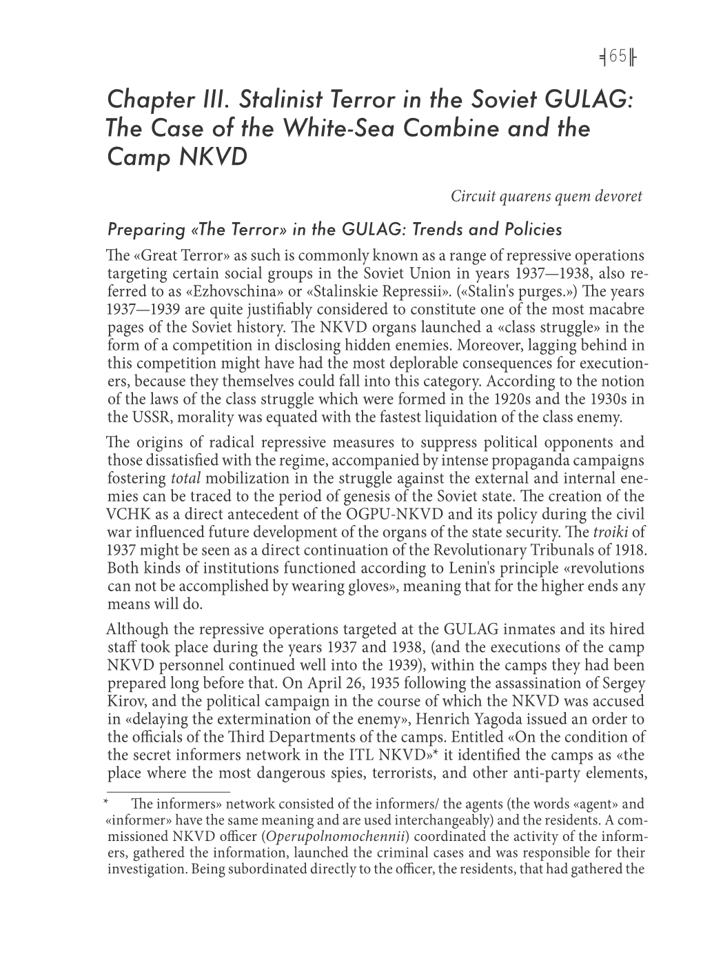 Chapter III. Stalinist Terror in the Soviet GULAG: the Case of the White-Sea Combine and the Camp NKVD Circuit Quarens Quem Devoret