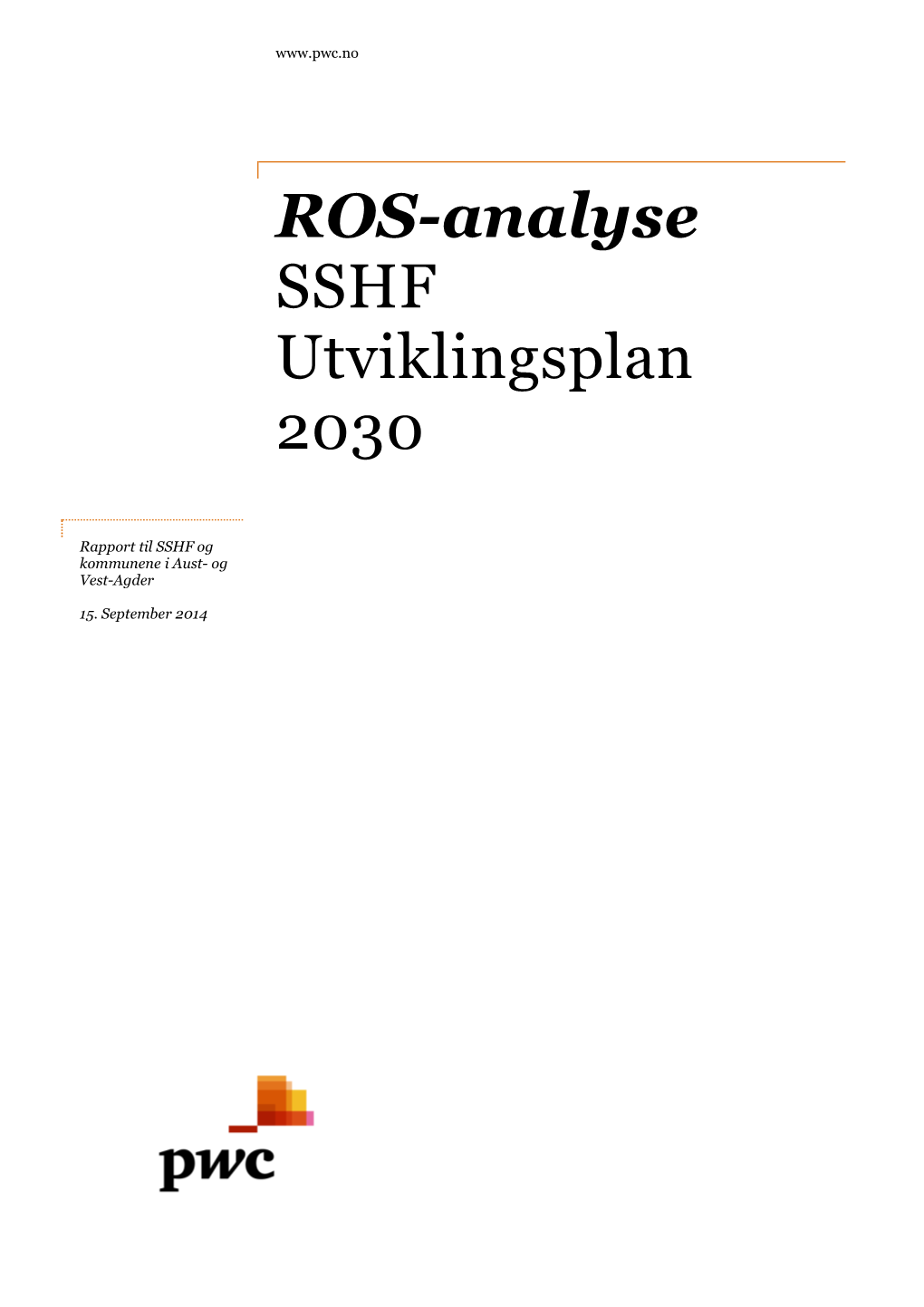 ROS-Analyse SSHF Utviklingsplan 2030