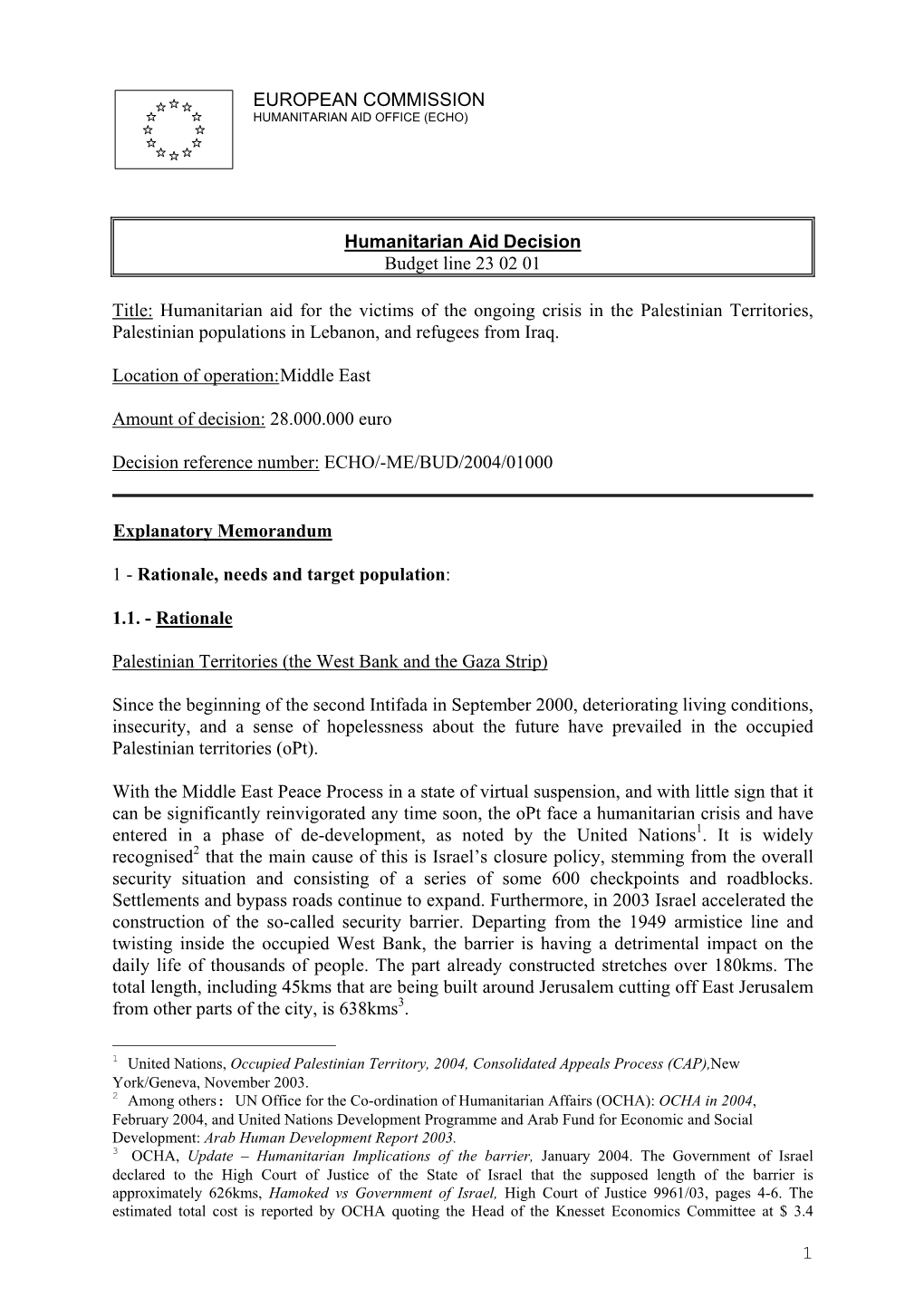 Humanitarian Aid for the Victims of the Ongoing Crisis in the Palestinian Territories, Palestinian Populations in Lebanon, and Refugees from Iraq