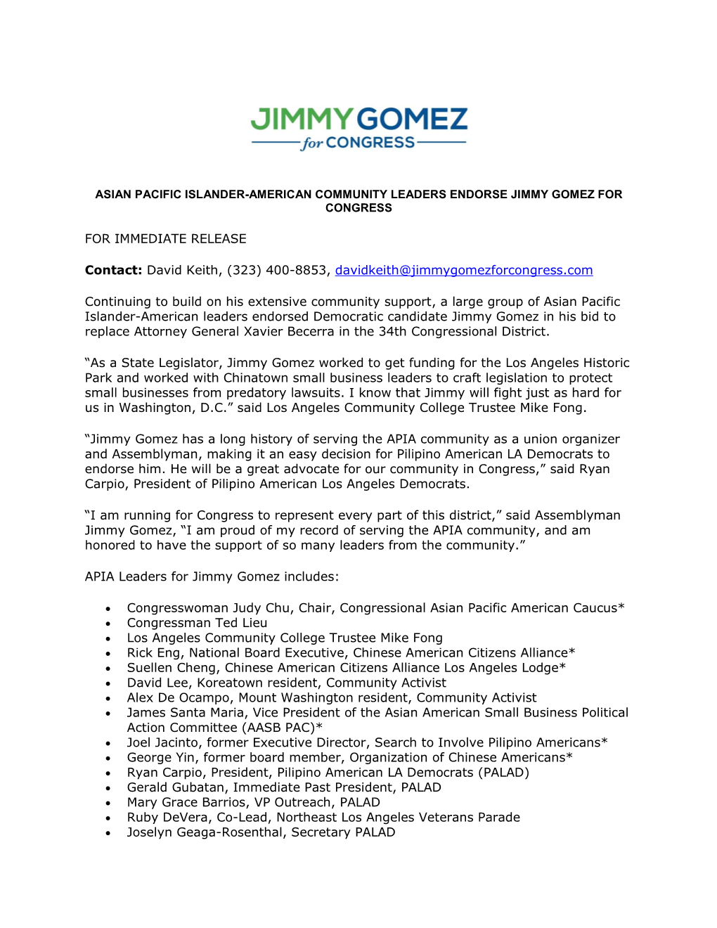 FOR IMMEDIATE RELEASE Contact: David Keith, (323) 400-8853, Davidkeith@Jimmygomezforcongress.Com Continuing to Build on His Exte