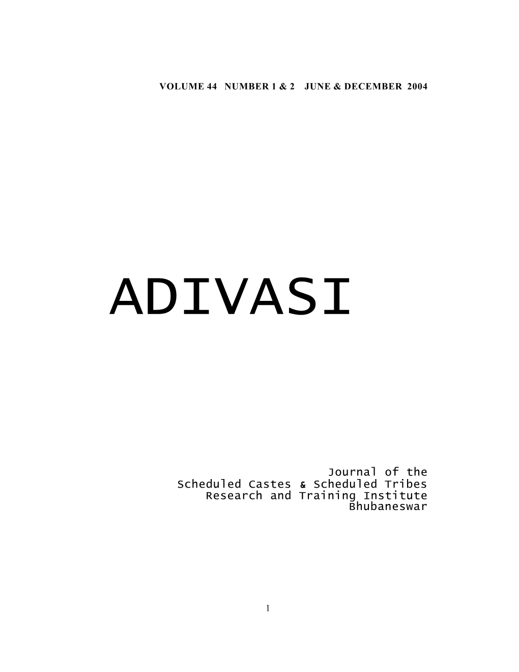 ADIVASI Journal Vol.-44, No.1 & 2, 2004