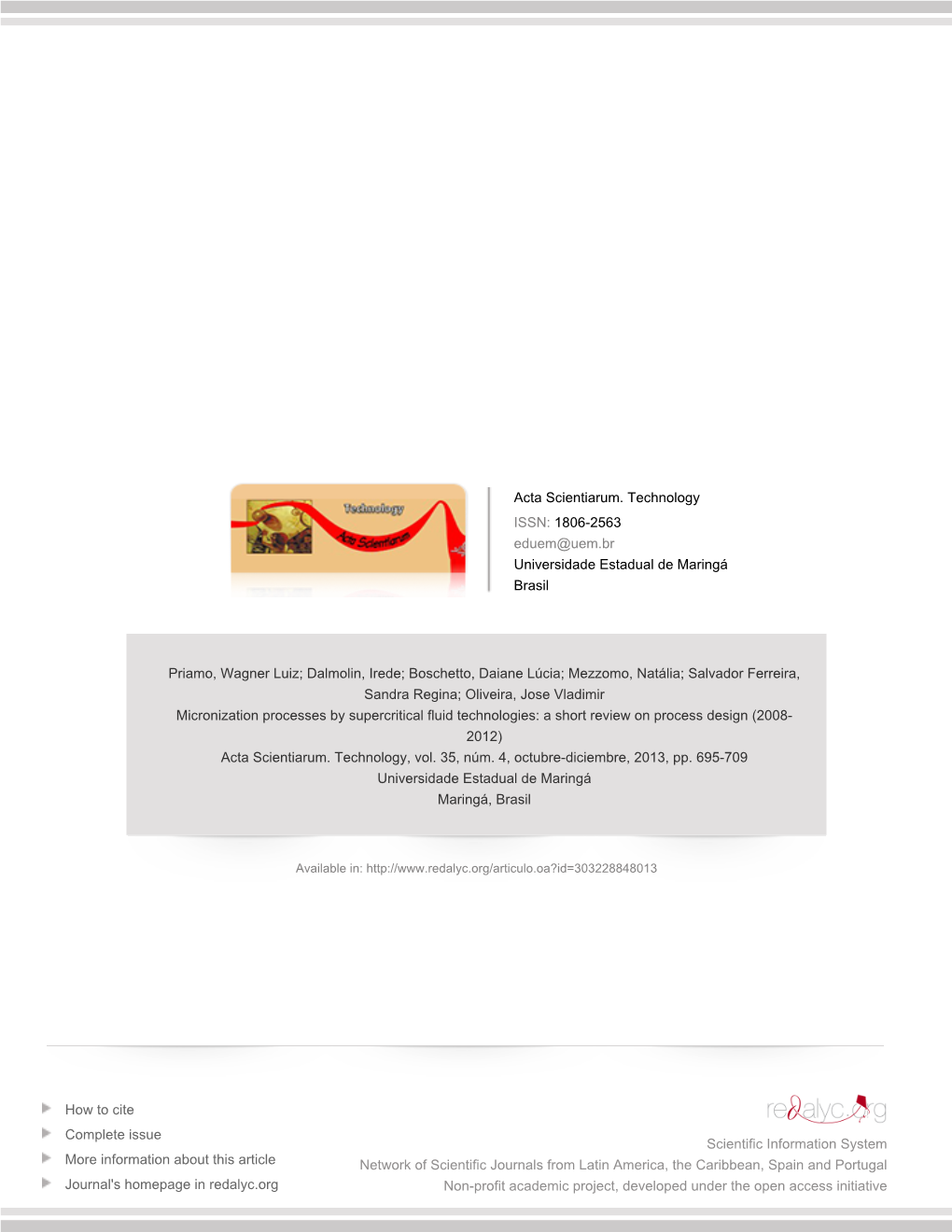 Redalyc.Micronization Processes by Supercritical Fluid Technologies: A