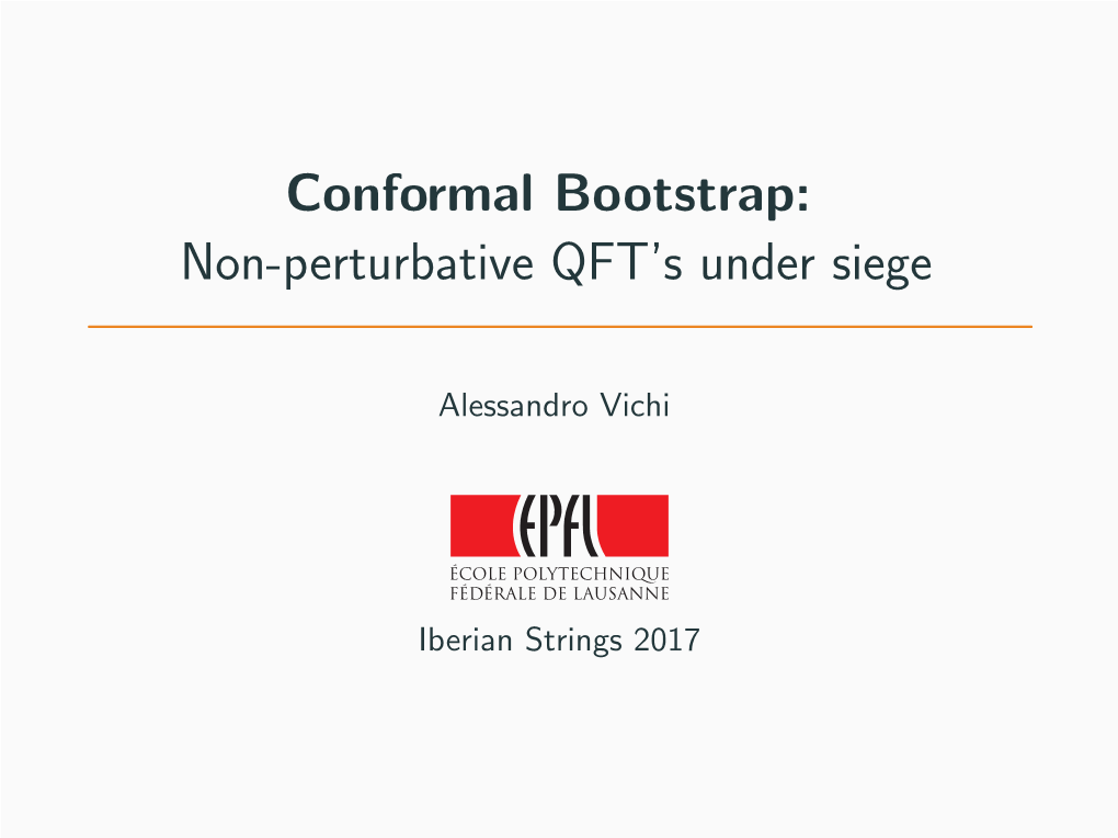 Conformal Bootstrap: Non-Perturbative QFT’S Under Siege