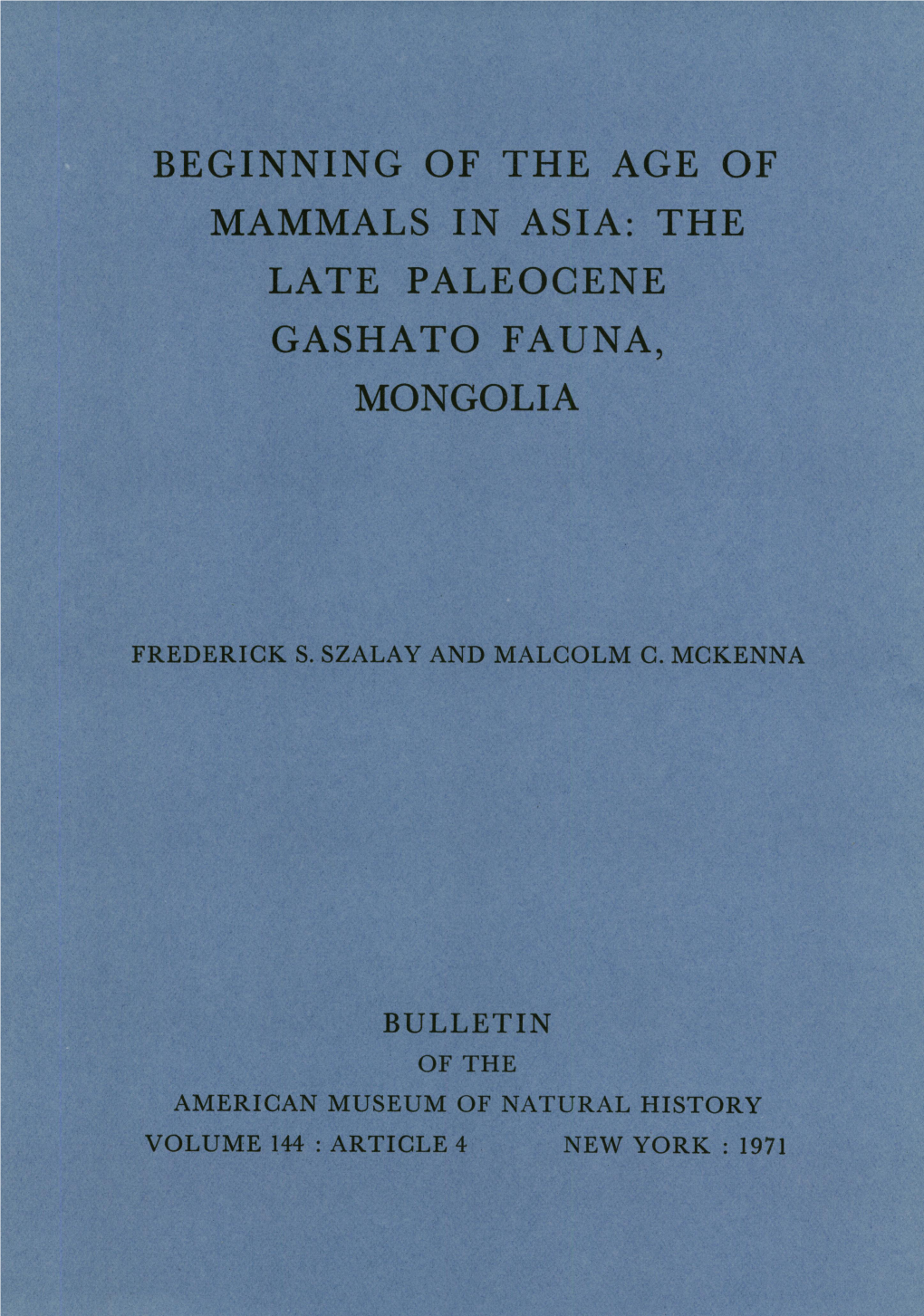 The Late Paleocene Gashato Fauna, Mongolia