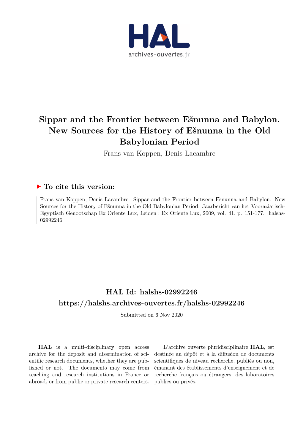 Sippar and the Frontier Between Ešnunna and Babylon. New Sources for the History of Ešnunna in the Old Babylonian Period Frans Van Koppen, Denis Lacambre