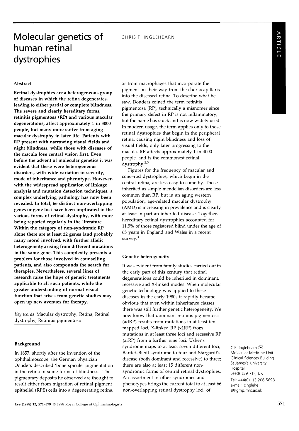 Molecular Genetics of Human Retinal Dystroph