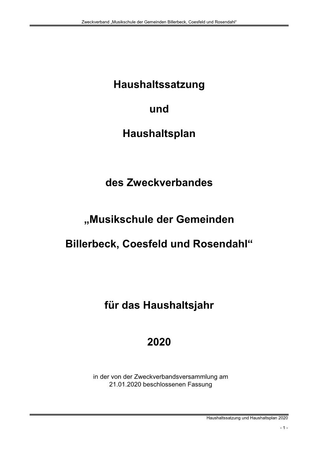 Haushaltssatzung Und Haushaltsplan Des Zweckverbandes „Musikschule Der Gemeinden Billerbeck, Coesfeld Und Rosendahl“ Für Da