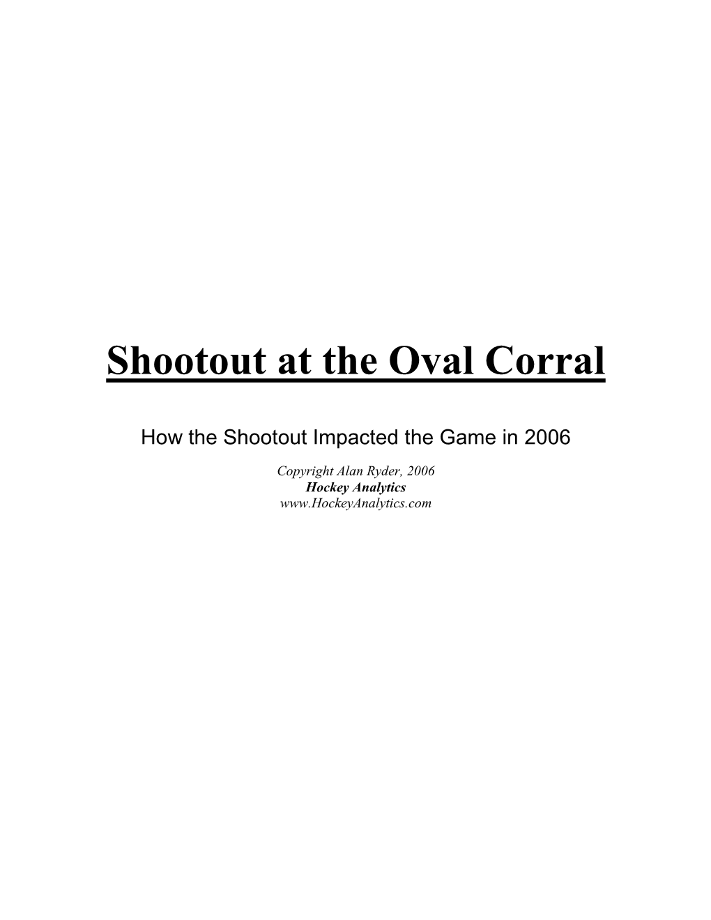 Shootout at the Oval Corral