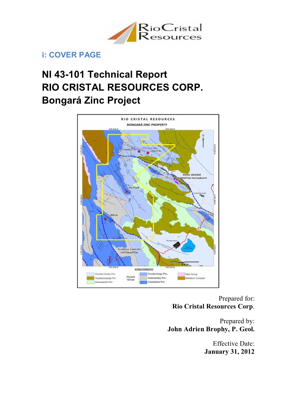 NI 43-101 Technical Report RIO CRISTAL RESOURCES CORP