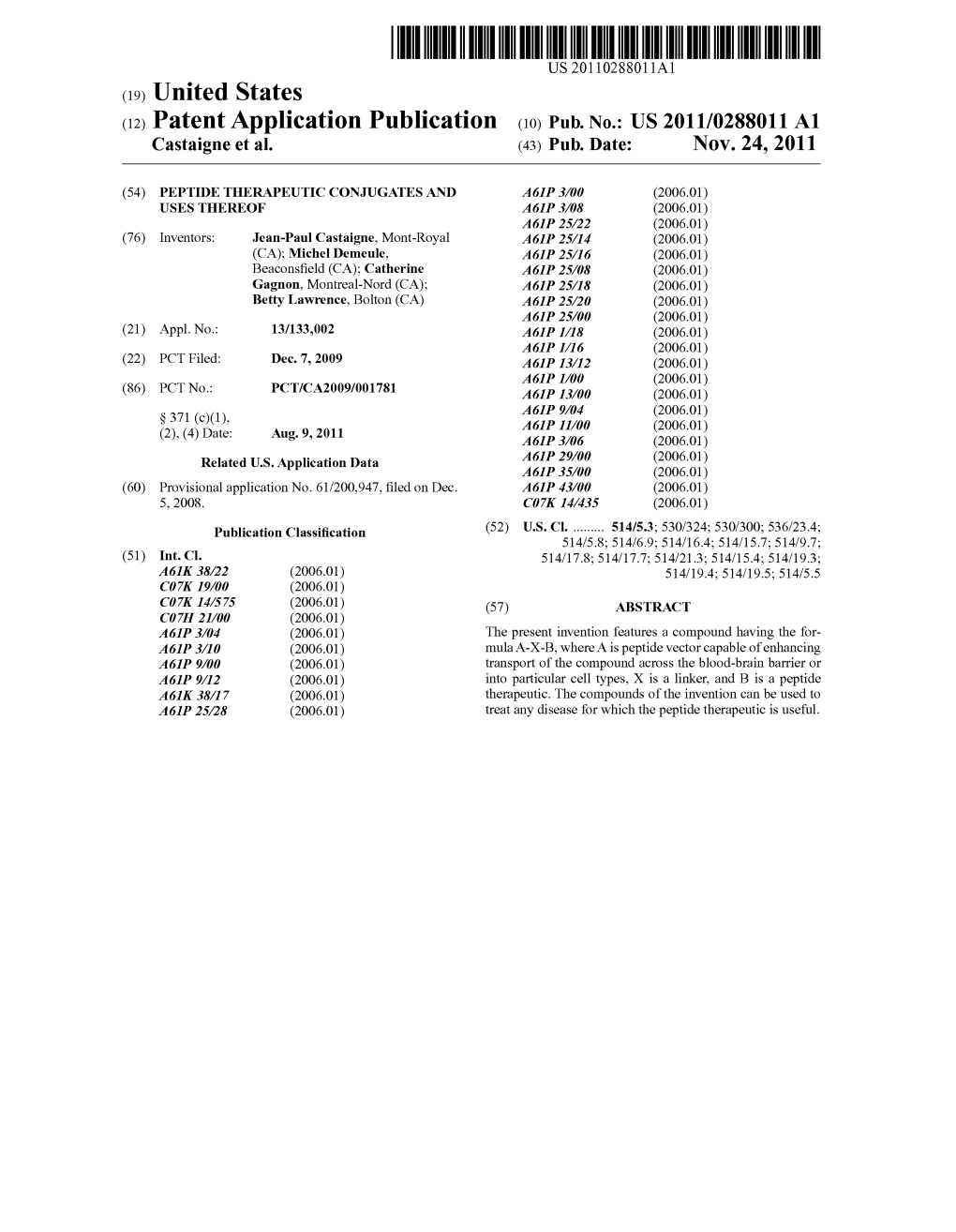 (2) Patent Application Publication (10) Pub. No.: US 2011/0288011 A1 Castaigne Et Al