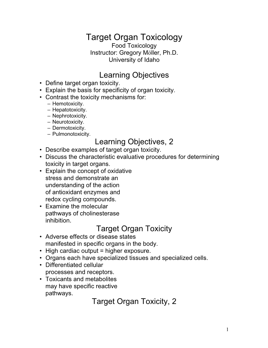 Target Organ Toxicology Food Toxicology Instructor: Gregory Möller, Ph.D