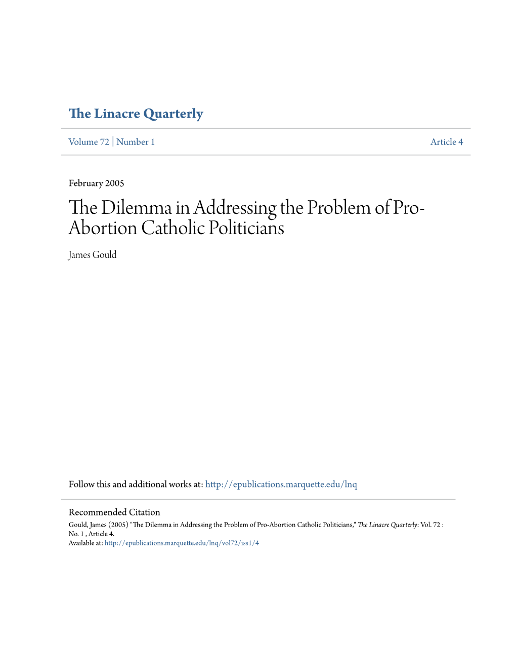 The Dilemma in Addressing the Problem of Pro-Abortion Catholic Politicians," the Linacre Quarterly: Vol