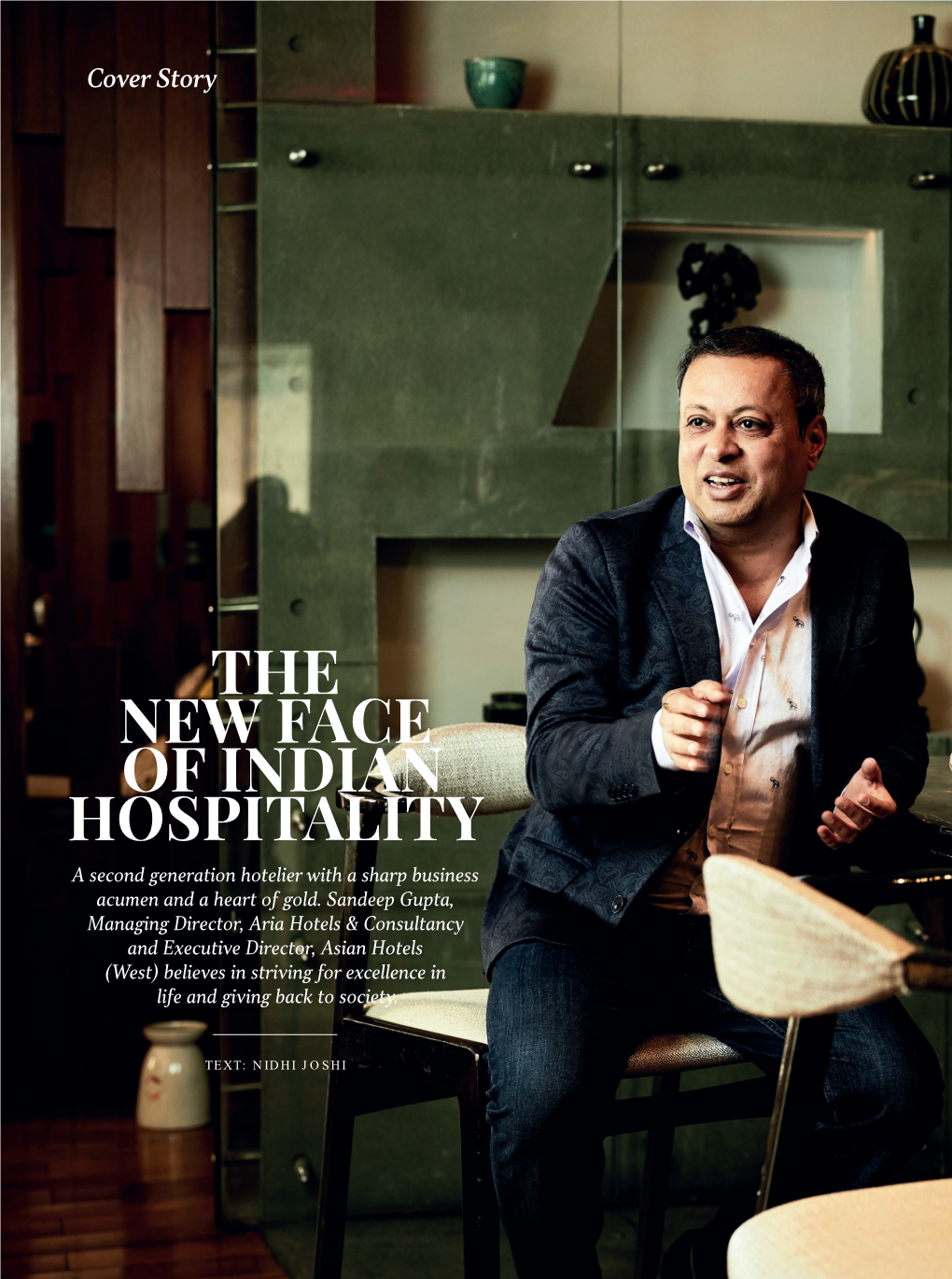 THE NEW FACE of INDIAN HOSPITALITY a Second Generation Hotelier with a Sharp Business Acumen and a Heart of Gold