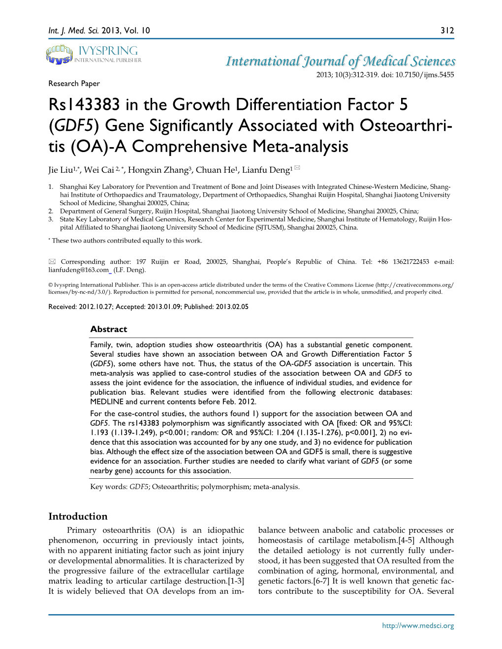Rs143383 in the Growth Differentiation Factor 5 (GDF5) Gene Significantly Associated with Osteoarthri- Tis (OA)-A Comprehensive Meta-Analysis
