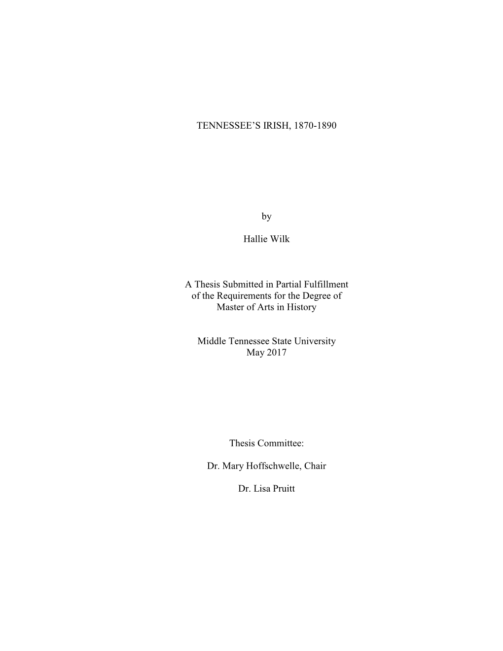 TENNESSEE's IRISH, 1870-1890 by Hallie Wilk a Thesis Submitted In