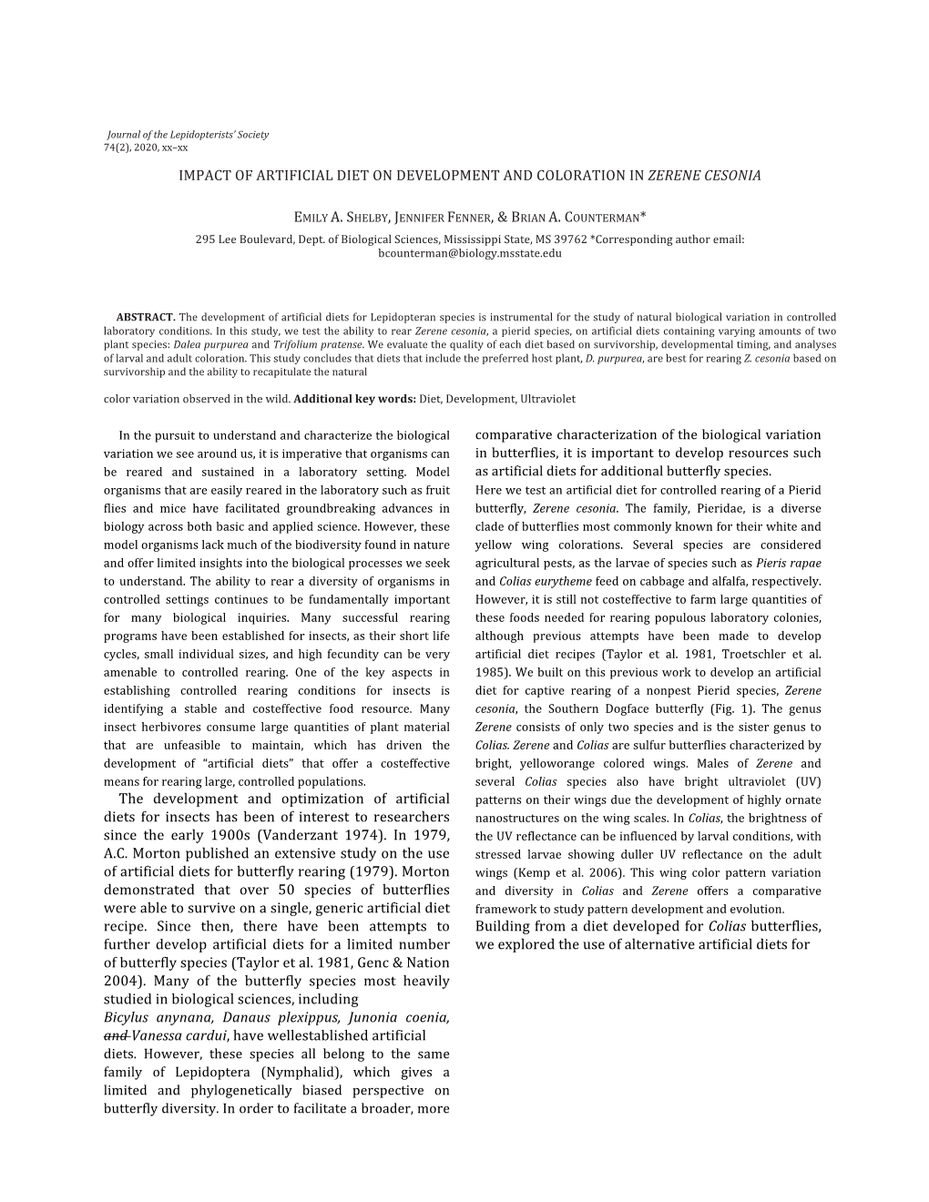 Impact of Artificial Diet on Development and Coloration in Zerene Cesonia Emily A. Shelby, Jennifer Fenner, & Brian A