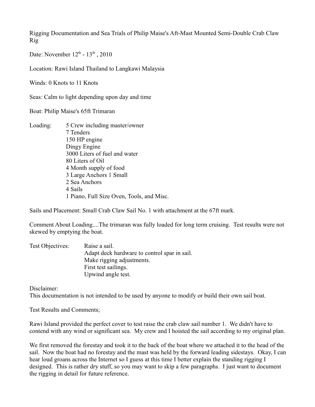 Rigging Documentation and Sea Trials of Philip Maise's Aft-Mast Mounted Semi-Double Crab Claw Rig