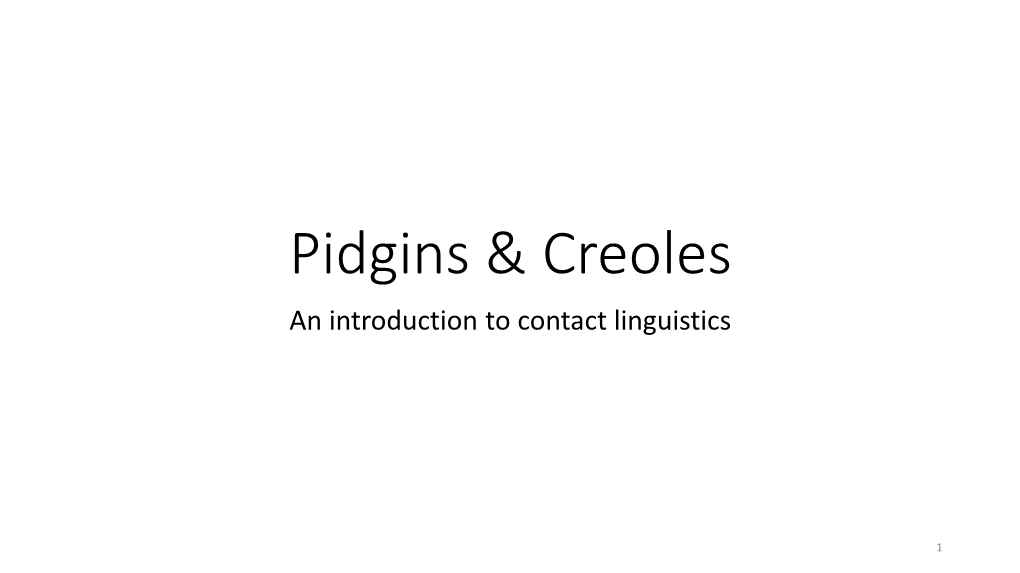 Pidgins & Creoles