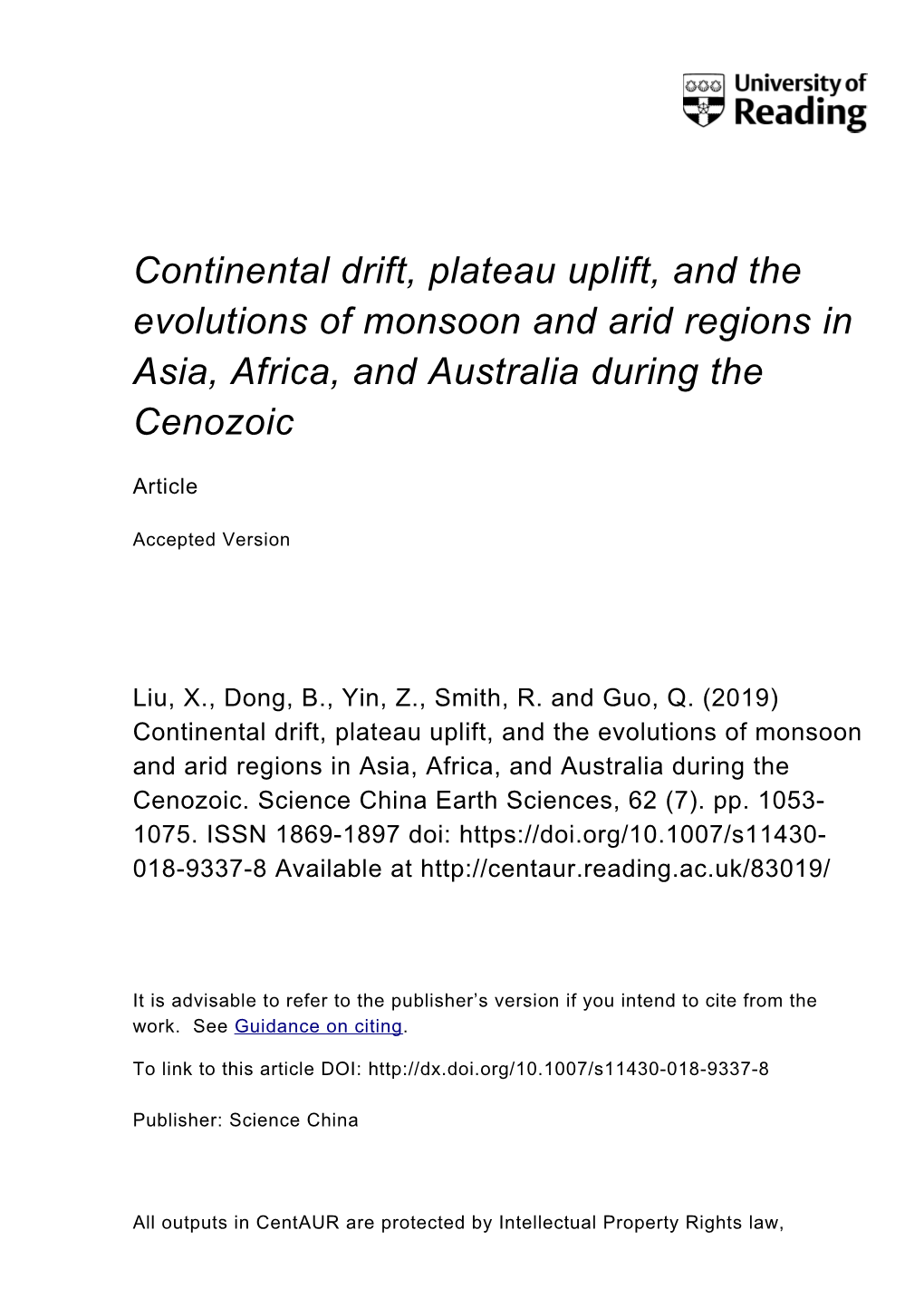 Continental Drift, Plateau Uplift, and the Evolutions of Monsoon and Arid Regions in Asia, Africa, and Australia During the Cenozoic