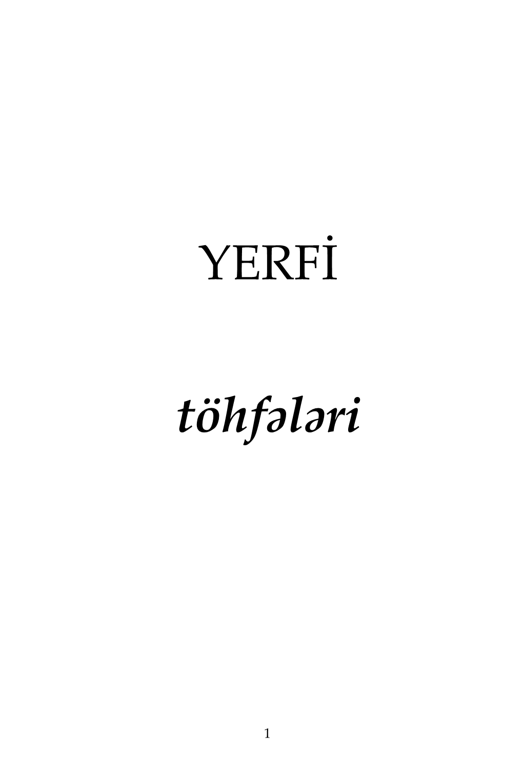 Yerfi Töhfələri “Kitab Klubu”, 2016, 160 Səh