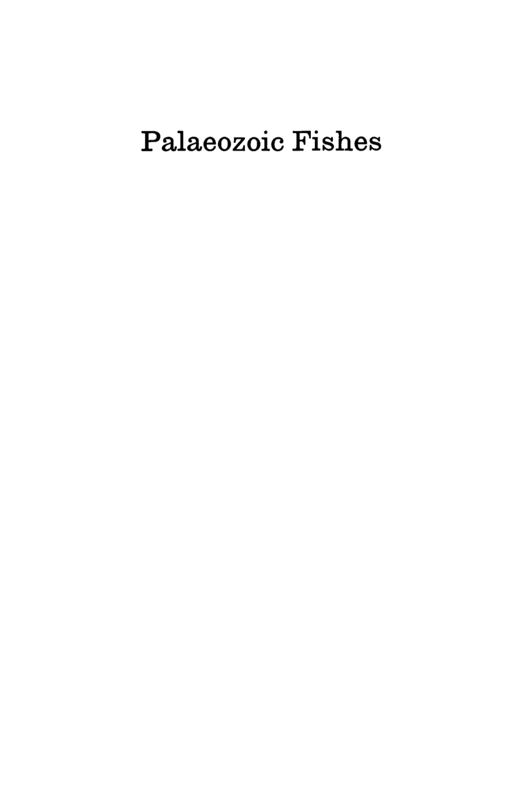 Palaeozoic Fishes PALAEOZOIC FISHES