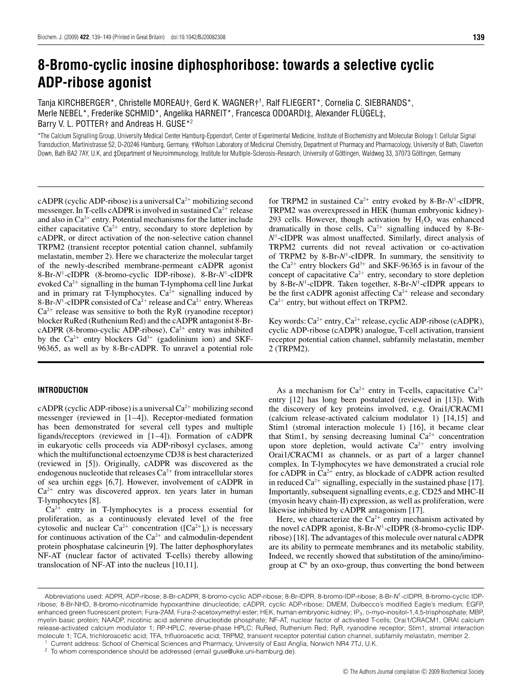 Towards a Selective Cyclic ADP-Ribose Agonist Tanja KIRCHBERGER*, Christelle MOREAU†, Gerd K