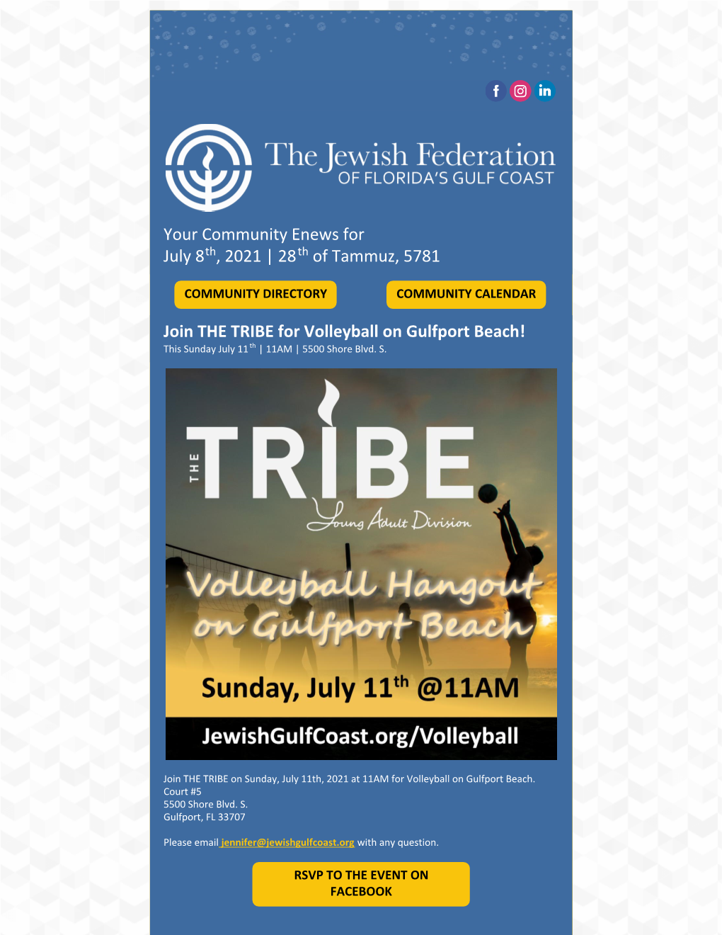 Your Community Enews for ​July 8Th, 2021 | 28Th of Tammuz, 5781 Join the TRIBE for Volleyball on Gulfport Beach!