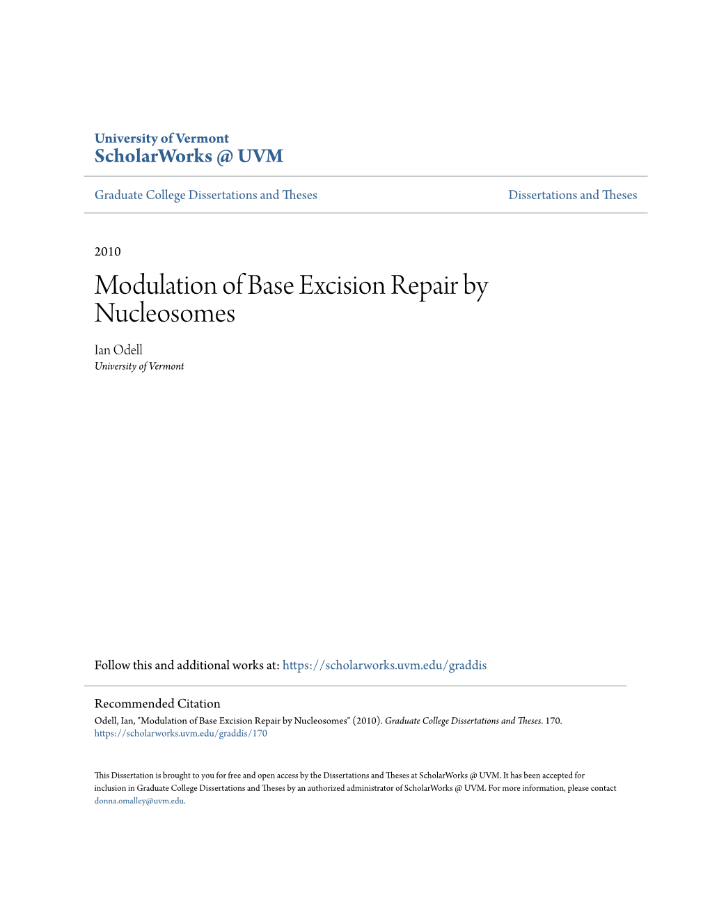 Modulation of Base Excision Repair by Nucleosomes Ian Odell University of Vermont