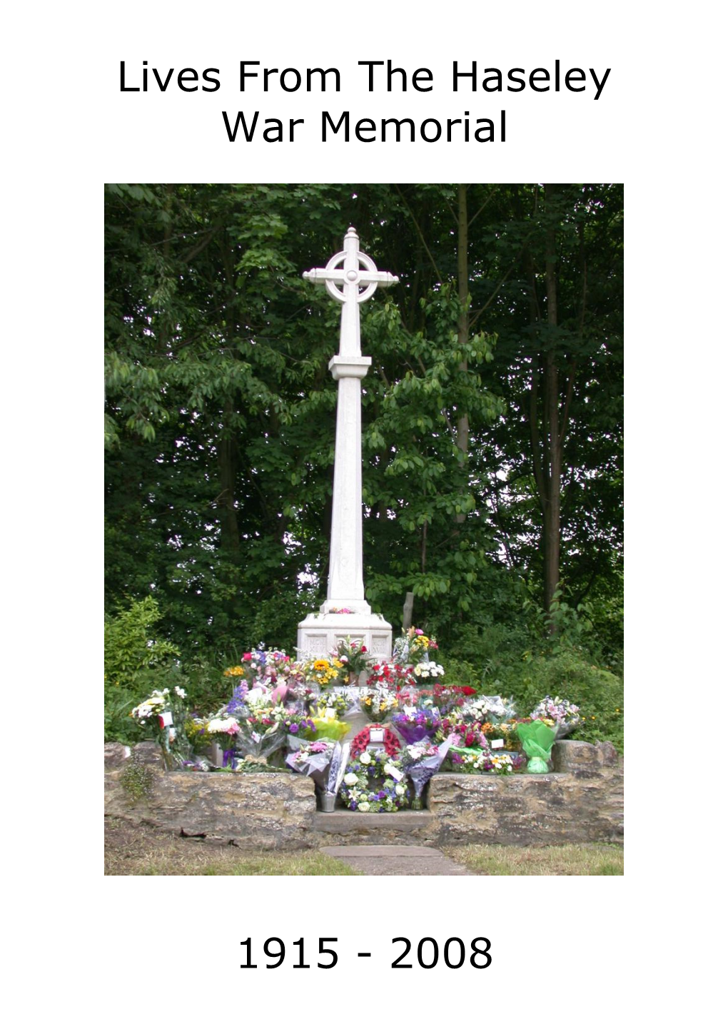 Lives from the Haseley War Memorial 1915