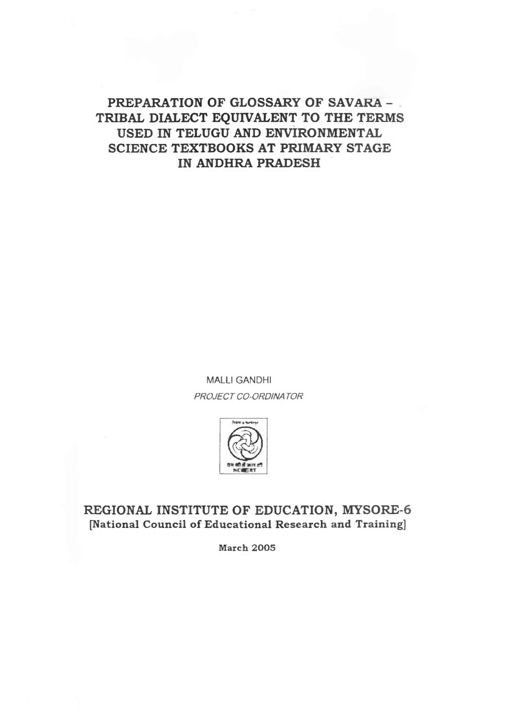 Preparation of Glossary of Savara - Tribal Dialect Equivalent to the Terms Used in Telugu and Environmental Science Textbooks at Primary Stage in Andhra Pradesh