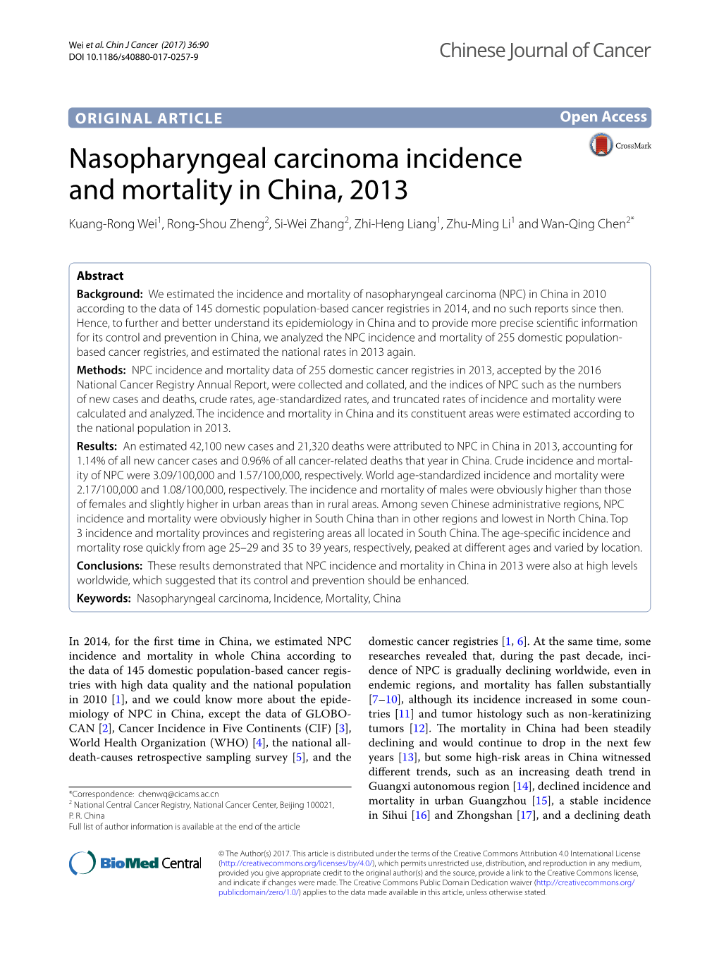 Nasopharyngeal Carcinoma Incidence and Mortality in China, 2013 Kuang‑Rong Wei1, Rong‑Shou Zheng2, Si‑Wei Zhang2, Zhi‑Heng Liang1, Zhu‑Ming Li1 and Wan‑Qing Chen2*