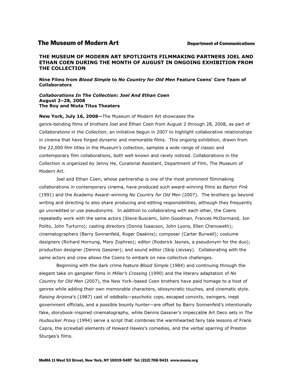 The Museum of Modern Art Spotlights Filmmaking Partners Joel and Ethan Coen During the Month of August in Ongoing Exhibition from the Collection