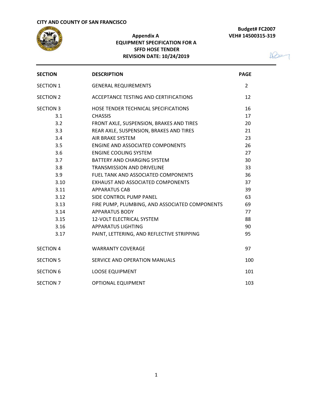 CITY and COUNTY of SAN FRANCISCO Budget# FC2007 Appendix a VEH# 14500315‐319 EQUIPMENT SPECIFICATION for A